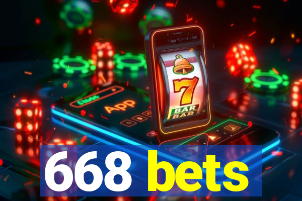 668 bets